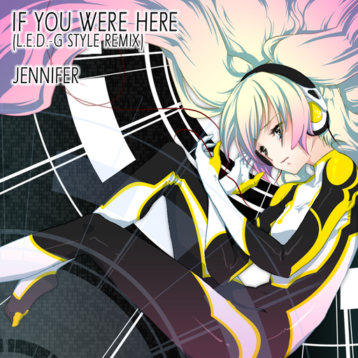 File:IF YOU WERE HERE (L.E.D.-G STYLE REMIX).png