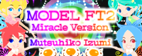 File:MODEL FT2 Miracle Version banner.png