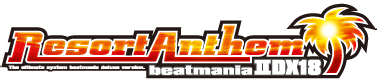 Beatmania IIDX 18 Resort Anthem.png