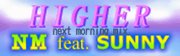File:HIGHER(next morning mix) banner.png