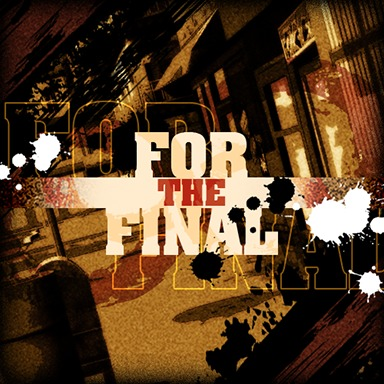 File:FOR THE FINAL.png