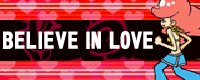 File:BELIEVE IN LOVE banner.png