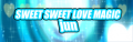 SWEET SWEET LOVE MAGIC's banner.