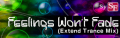 Feelings Won't Fade(Extend Trance Mix)'s banner.