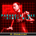 PARANOiA MAX～DIRTY MIX～(X-Special)'s jacket.
