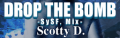 DROP THE BOMB (SySF. Mix)'s banner.