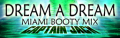 DREAM A DREAM MIAMI BOOTY MIX's DanceDanceRevolution ULTRAMIX2 banner.