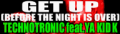 GET UP (BEFORE THE NIGHT IS OVER)'s banner.
