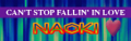 CAN'T STOP FALLIN' IN LOVE's banner.