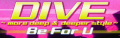 DIVE(more deep & deeper style)'s banner.