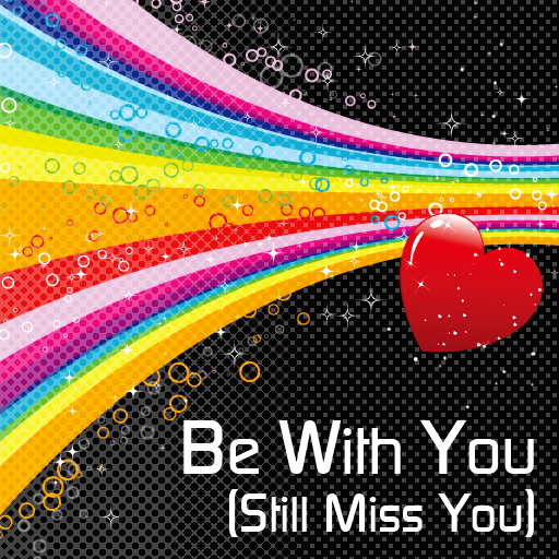 File:Be With You (Still Miss you).png