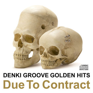 File:DENKI GROOVE GOLDEN HITS Due To Contract.png