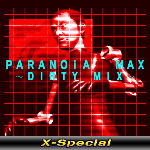 File:PARANOiA MAX~DIRTY MIX~(X-Special).png