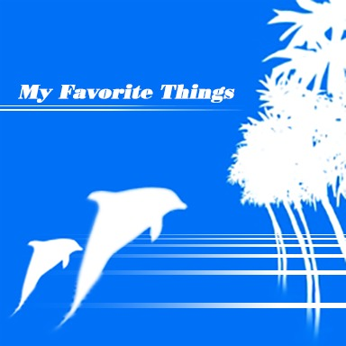 File:My Favorite Things.png