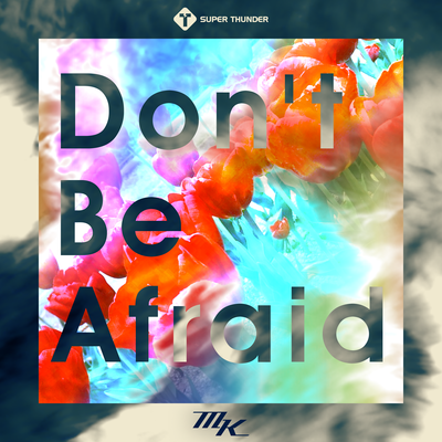File:Don't Be Afraid.png
