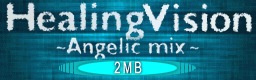 File:Healing Vision ~Angelic mix~ banner.png