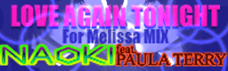 File:LOVE AGAIN TONIGHT~For Melissa MIX~ banner.png