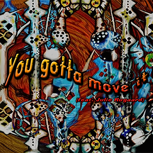 File:You gotta move it (feat. Julie Rugaard).png