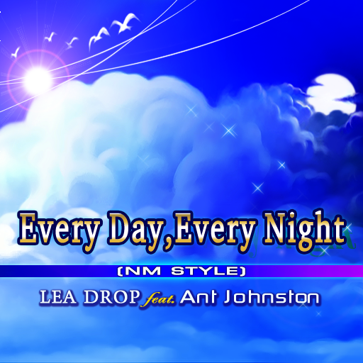 File:Every Day, Every Night(NM STYLE).png