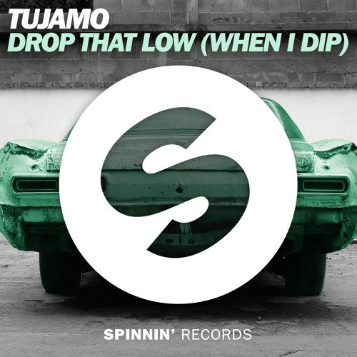 File:Drop That Low (When I Dip).png