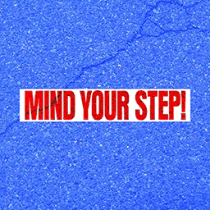 File:MIND YOUR STEP! jb.png