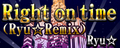 Right on time (Ryu☆Remix)'s banner.