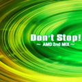 Don't Stop!～AMD 2nd MIX～'s jacket.