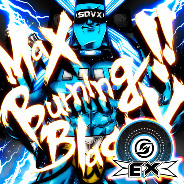 File:MAX BURNING!! (FOR INFINITE EXTENDED VERSION).png
