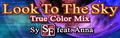 Look To The Sky(True Color Mix)'s banner.