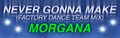NEVER GONNA MAKE (FACTORY DANCE TEAM MIX)'s banner, as of Dancing Stage EuroMIX2.