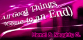 All Good Things (Come to an End)'s banner.