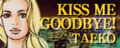 KISS ME GOODBYE!'s banner.
