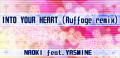 INTO YOUR HEART (Ruffage remix)'s DanceDanceRevolution HOTTEST PARTY2 banner.