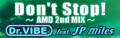 Don't Stop!～AMD 2nd MIX～'s banner.