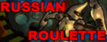 RUSSIAN ROULETTE's banner.