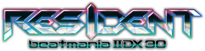 beatmania IIDX 30 RESIDENT - RemyWiki